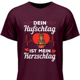 Dein Hufschlag ist mein Herzschlag - Personalisierbares T-Shirt
