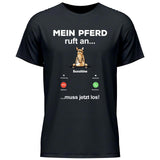 Mein Pferd ruft an - Personalisierbares T-Shirt