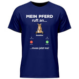 Mein Pferd ruft an - Personalisierbares T-Shirt