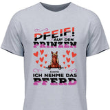 Pfeif auf den Prinzen - Personalisierbares T-Shirt