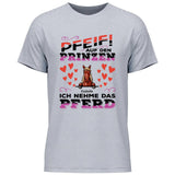 Pfeif auf den Prinzen - Personalisierbares T-Shirt