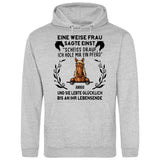 Weise Frau sagte einst - Personalisierbarer Hoodie (Unisex)
