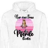 Frau die Pferde liebt - Personalisierbarer Hoodie (Unisex)