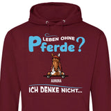 Leben ohne Pferde - Personalisierbarer Hoodie (Unisex)