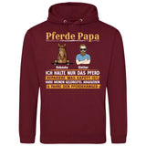 Pferde Papa, halte nur das Pferd - Personalisierbarer Hoodie (Unisex)