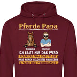 Pferde Papa, halte nur das Pferd - Personalisierbarer Hoodie (Unisex)