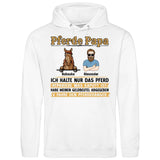 Pferde Papa, halte nur das Pferd - Personalisierbarer Hoodie (Unisex)