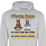 Pferde Papa, halte nur das Pferd - Personalisierbarer Hoodie (Unisex)