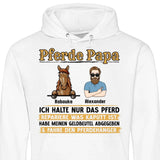 Pferde Papa, halte nur das Pferd - Personalisierbarer Hoodie (Unisex)