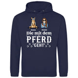 Mit dem Pferd geht - Personalisierbarer Hoodie (Unisex)