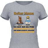 Reiter Mama, halte nur das Pferd - Personaliserbares T-Shirt