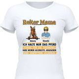 Reiter Mama, halte nur das Pferd - Personaliserbares T-Shirt
