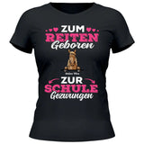 Zum Reiten geboren zur Schule gezwungen - Personalisierbares T-Shirt