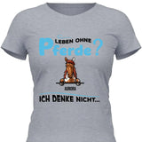Leben ohne Pferde - Personalisierbares T-Shirt