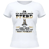 Ja ich rieche nach Pferd - Personalisierbares T-Shirt
