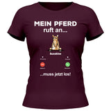 Mein Pferd ruft an - Personalisierbares T-Shirt