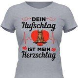 Dein Hufschlag ist mein Herzschlag - Personalisierbares T-Shirt