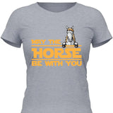 May the Horse be with you - Personalisierbares T-Shirt