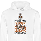 Pferde Papa, ich finanziere nur - Personalisierbarer Hoodie (Unisex)