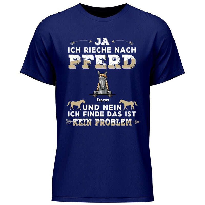 Ja ich rieche nach Pferd - Personalisierbares T-Shirt