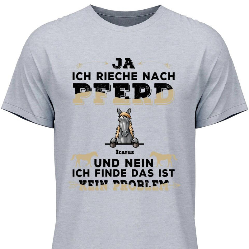 Ja ich rieche nach Pferd - Personalisierbares T-Shirt