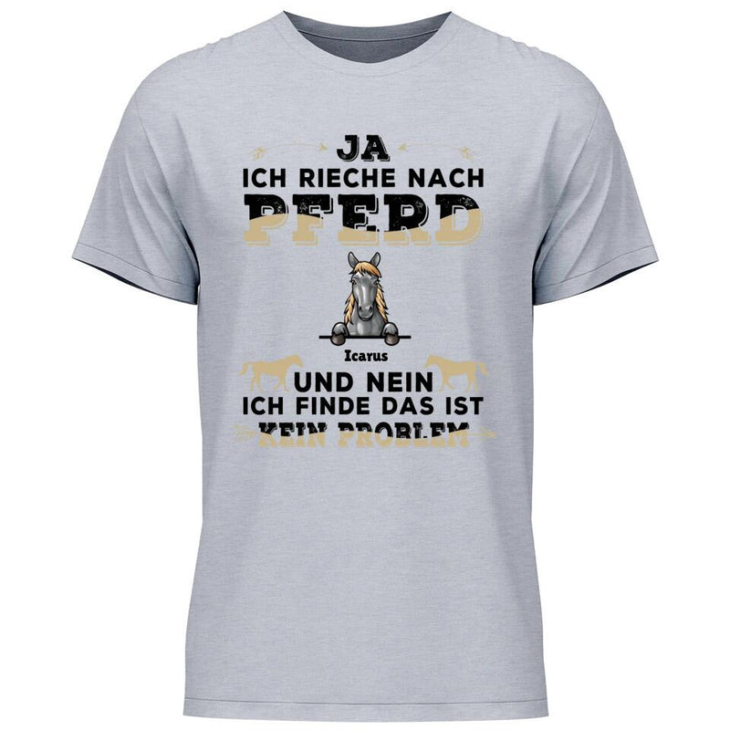 Ja ich rieche nach Pferd - Personalisierbares T-Shirt