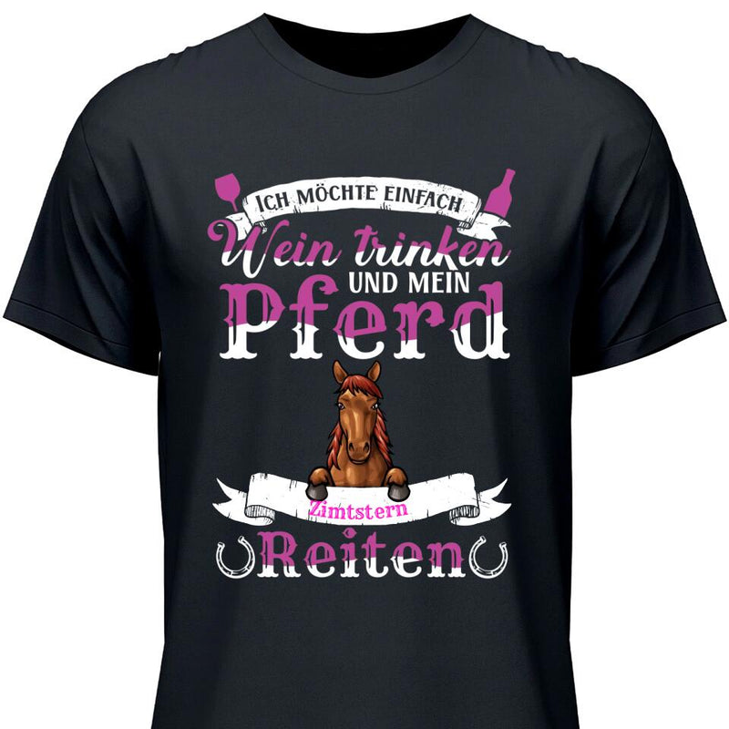 Wein trinken und Reiten - Personalisierbares T-Shirt