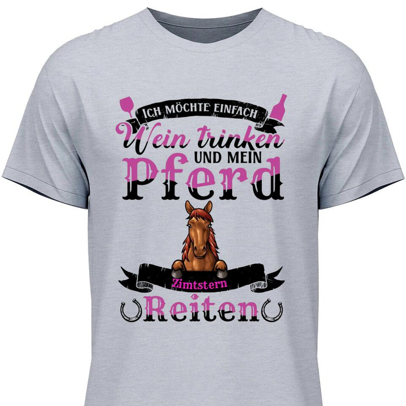 Wein trinken und Reiten - Personalisierbares T-Shirt