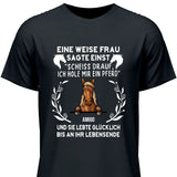 Weise Frau sagte einst - Personalisierbares T-Shirt