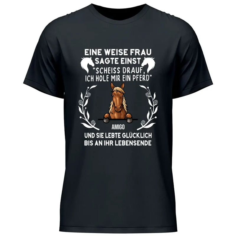 Weise Frau sagte einst - Personalisierbares T-Shirt