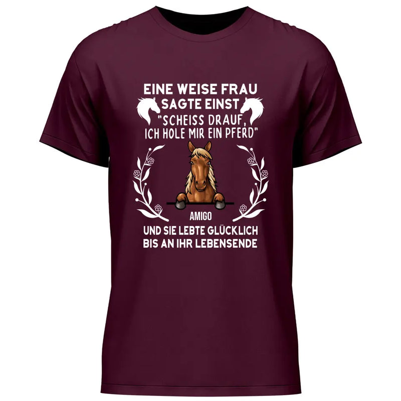 Weise Frau sagte einst - Personalisierbares T-Shirt