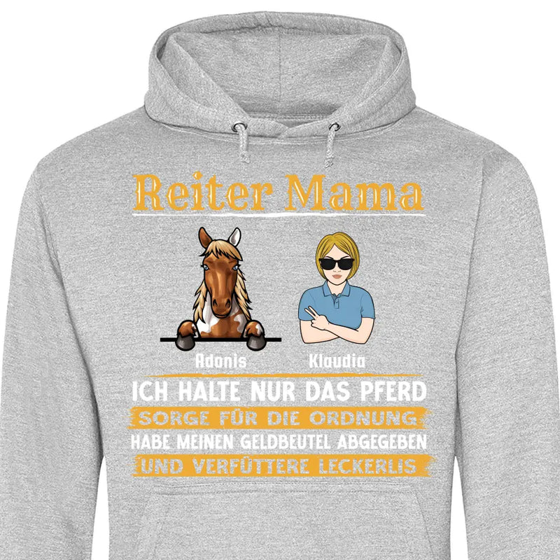 Reiter Mama, halte nur das Pferd - Personalisierbarer Hoodie (Unisex)