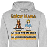 Reiter Mama, halte nur das Pferd - Personalisierbarer Hoodie (Unisex)