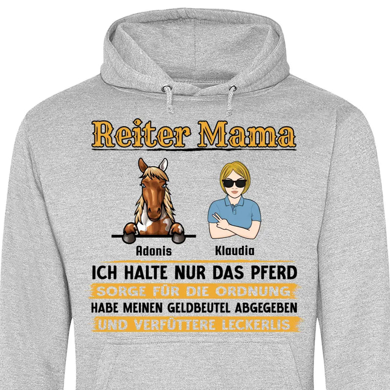 Reiter Mama, halte nur das Pferd - Personalisierbarer Hoodie (Unisex)