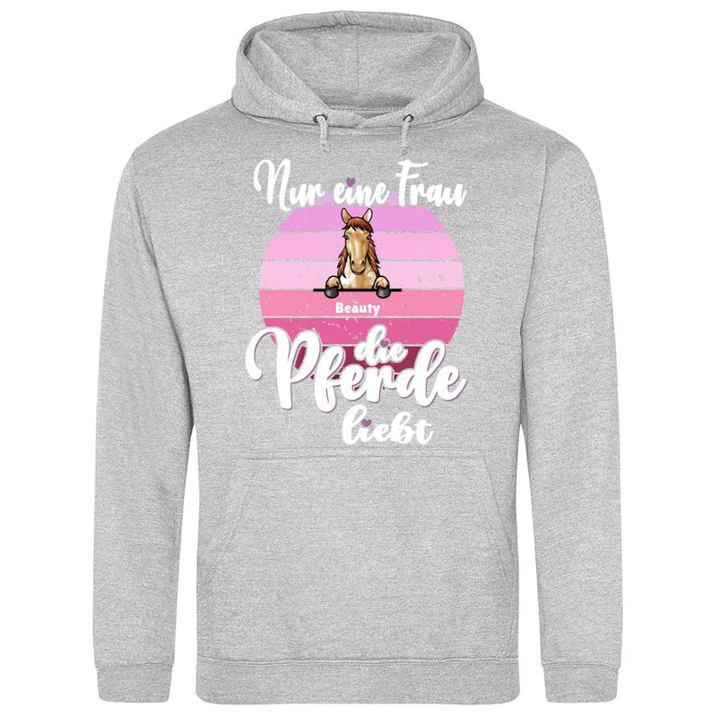 Frau die Pferde liebt - Personalisierbarer Hoodie (Unisex)