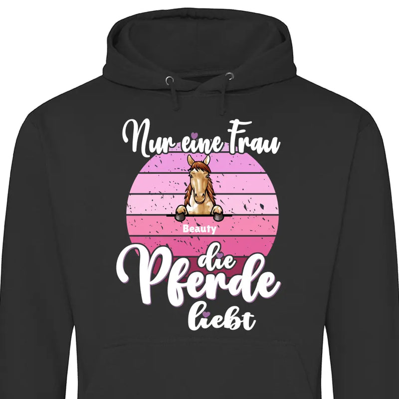 Frau die Pferde liebt - Personalisierbarer Hoodie (Unisex)