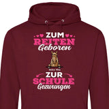 Zum Reiten geboren zur Schule gezwungen - Personalisierbarer Hoodie (Unisex)