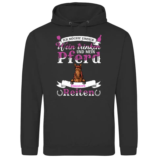 Wein trinken und Reiten - Personalisierbarer Hoodie (Unisex)