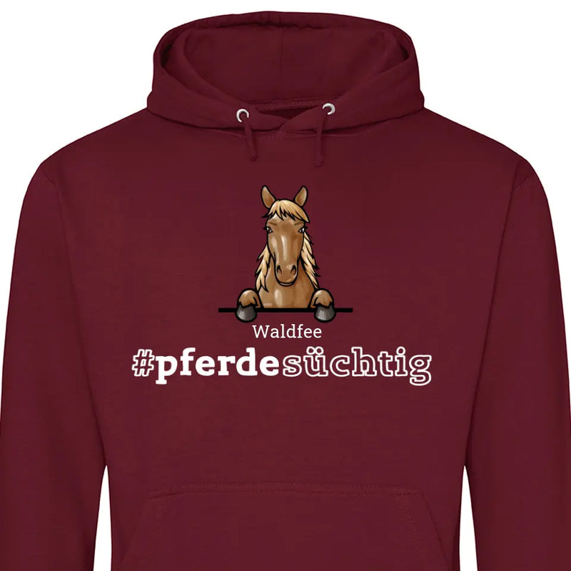 Pferdesüchtig - Personalisierbarer Hoodie (Unisex)