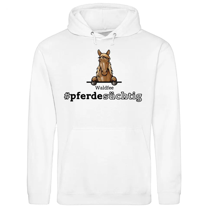 Pferdesüchtig - Personalisierbarer Hoodie (Unisex)