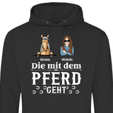 Mit dem Pferd geht - Personalisierbarer Hoodie (Unisex)