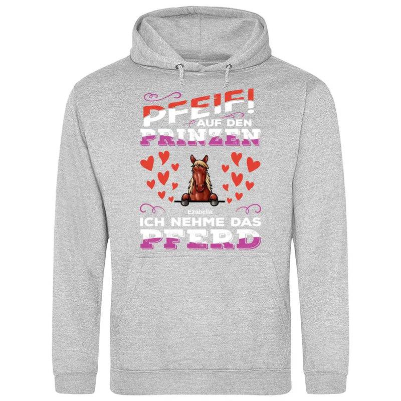 Pfeif auf den Prinzen - Personalisierbarer Hoodie (Unisex)