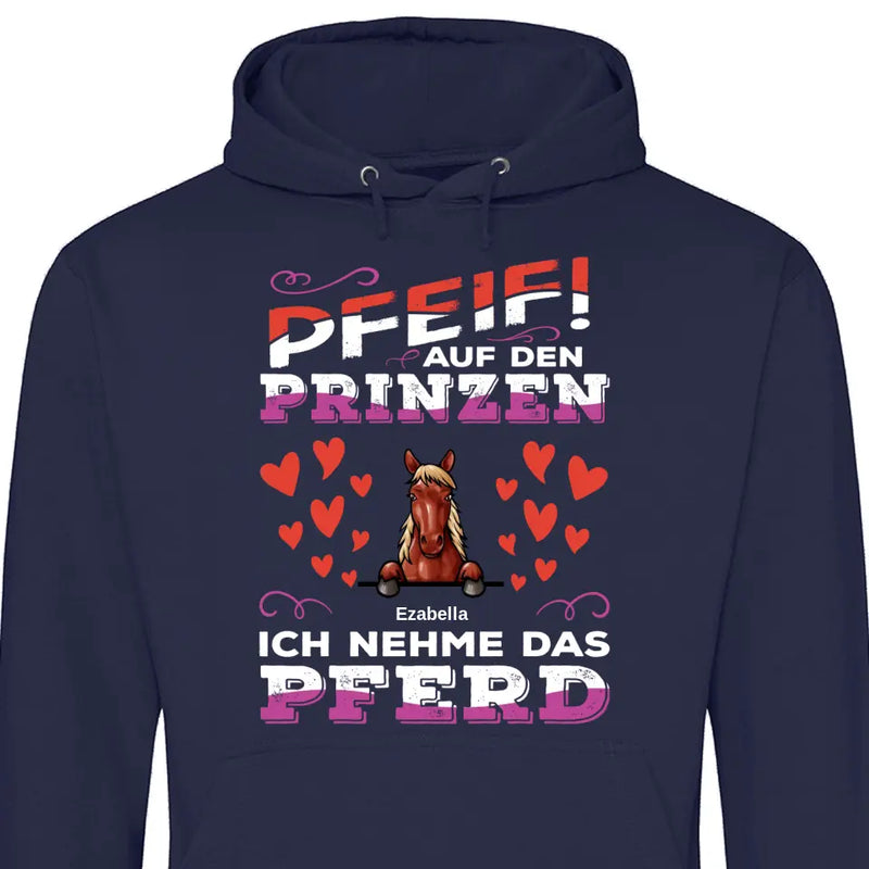 Pfeif auf den Prinzen - Personalisierbarer Hoodie (Unisex)