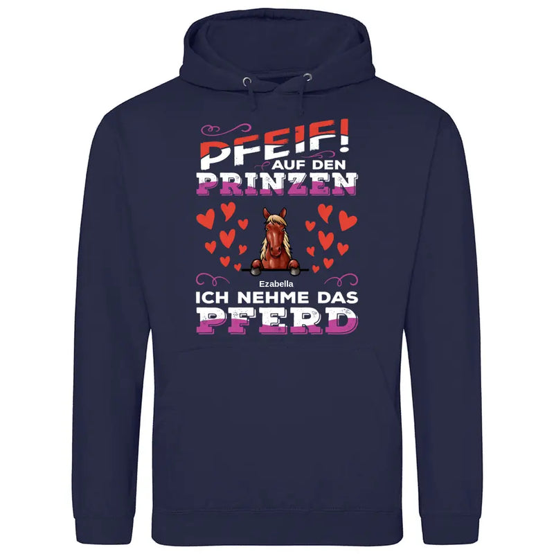 Pfeif auf den Prinzen - Personalisierbarer Hoodie (Unisex)