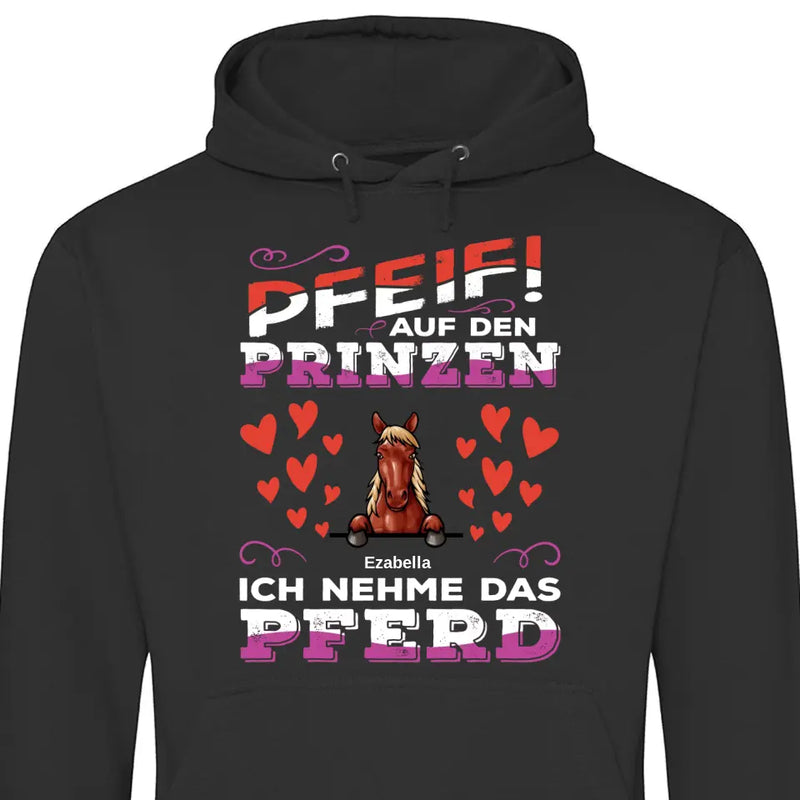 Pfeif auf den Prinzen - Personalisierbarer Hoodie (Unisex)