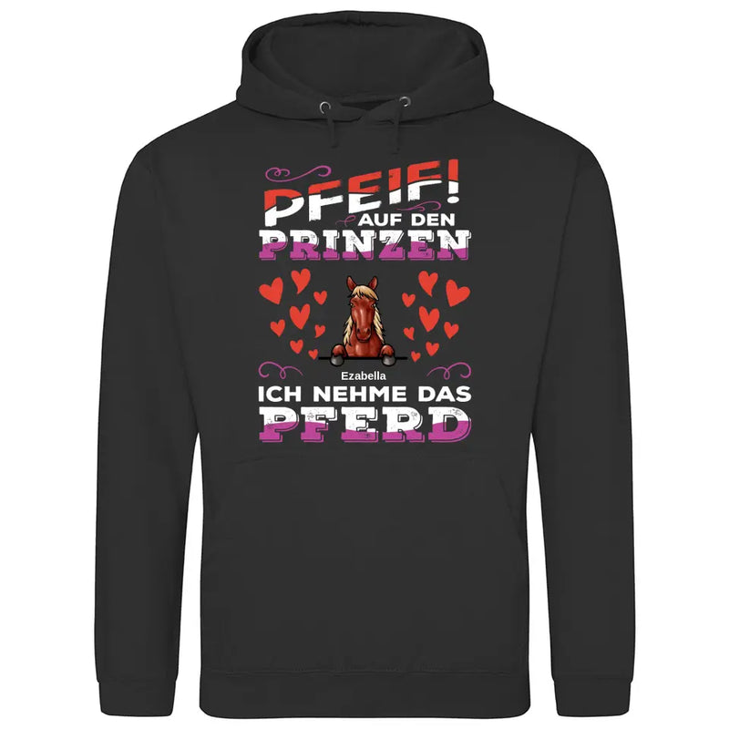 Pfeif auf den Prinzen - Personalisierbarer Hoodie (Unisex)