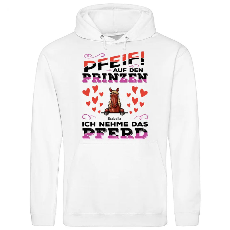 Pfeif auf den Prinzen - Personalisierbarer Hoodie (Unisex)