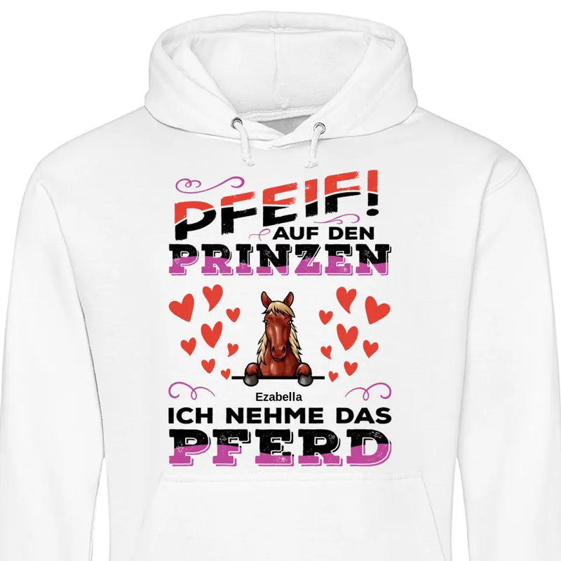 Pfeif auf den Prinzen - Personalisierbarer Hoodie (Unisex)