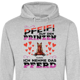 Pfeif auf den Prinzen - Personalisierbarer Hoodie (Unisex)