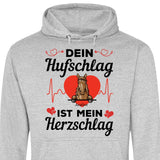 Dein Hufschlag ist mein Herzschlag - Personalisierbarer Hoodie (Unisex)